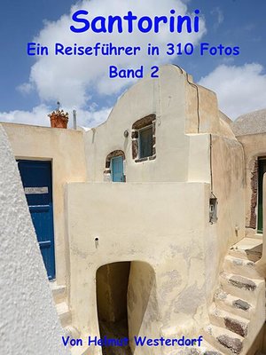 cover image of Santorini--Reiseführer in 310 Fotos--Band 2